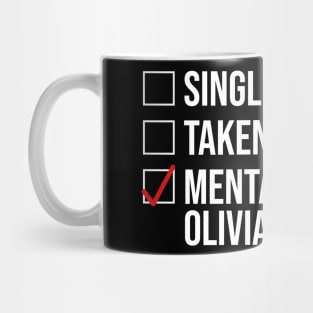 MENTALLY DATING OLIVIA CRAIN Mug